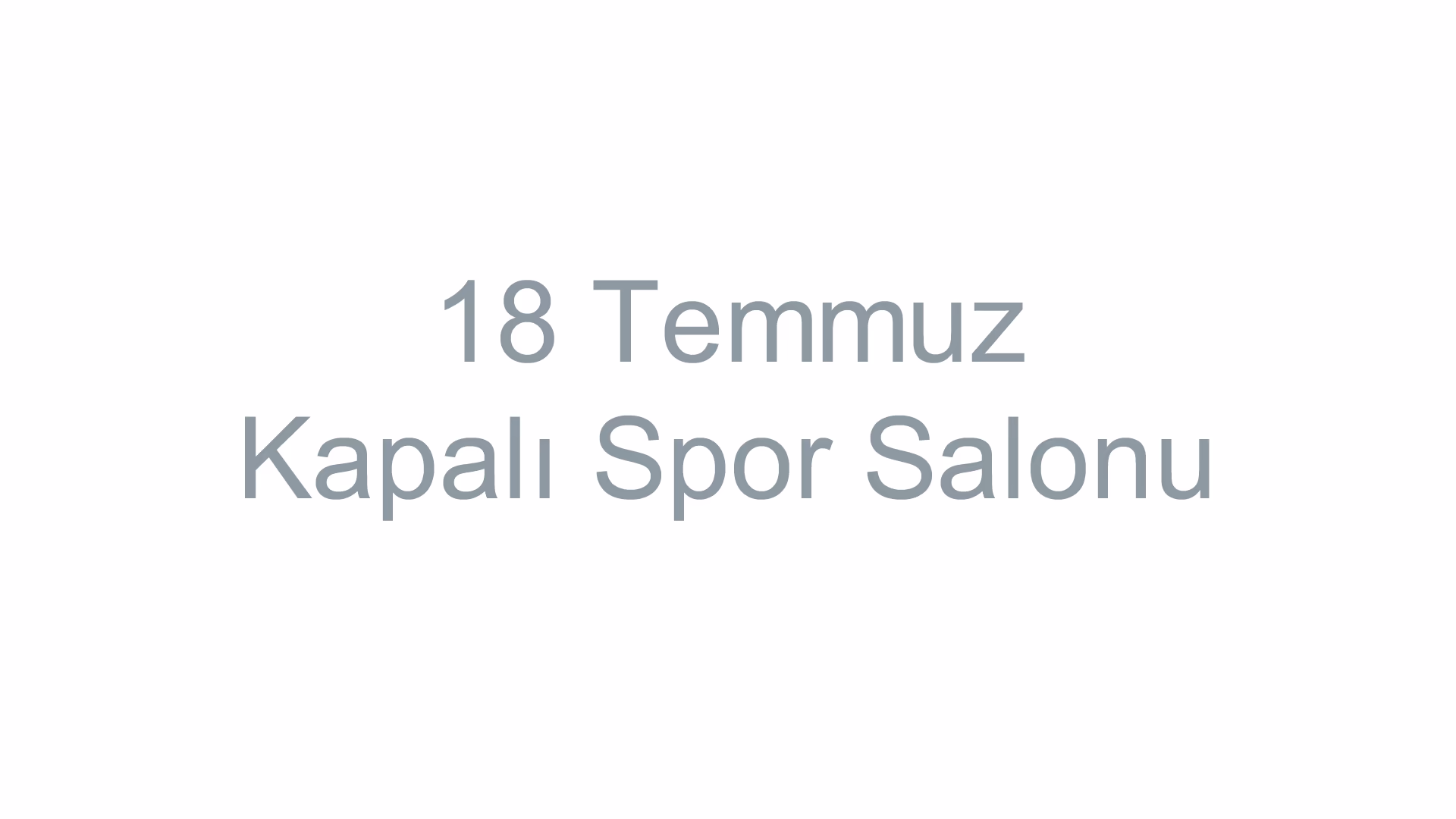 18 Temmuz Kapalı Spor Salonu