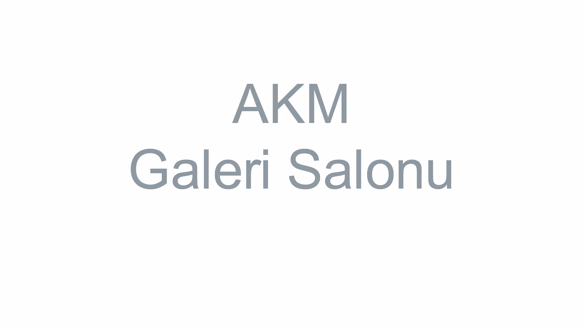 AKM Galeri Salonu