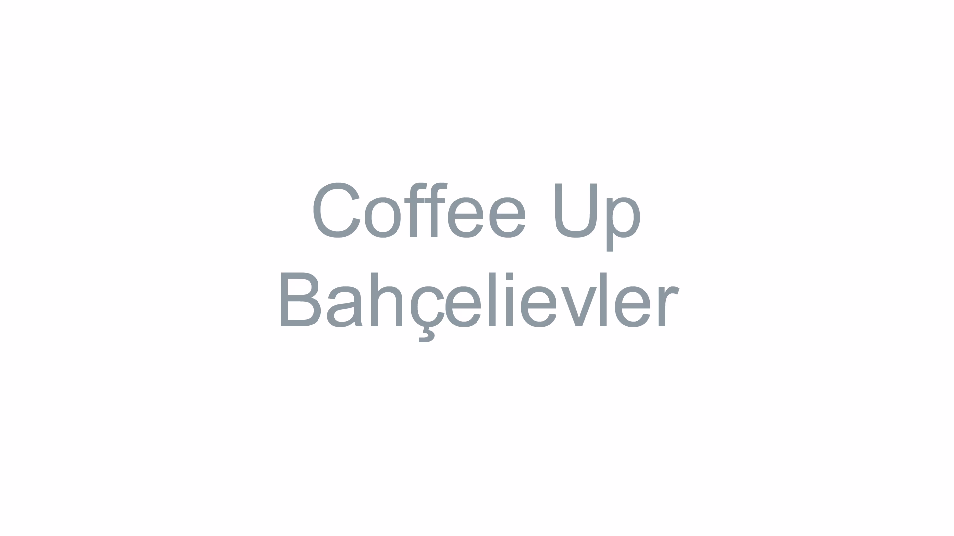 Coffee Up Bahçelievler