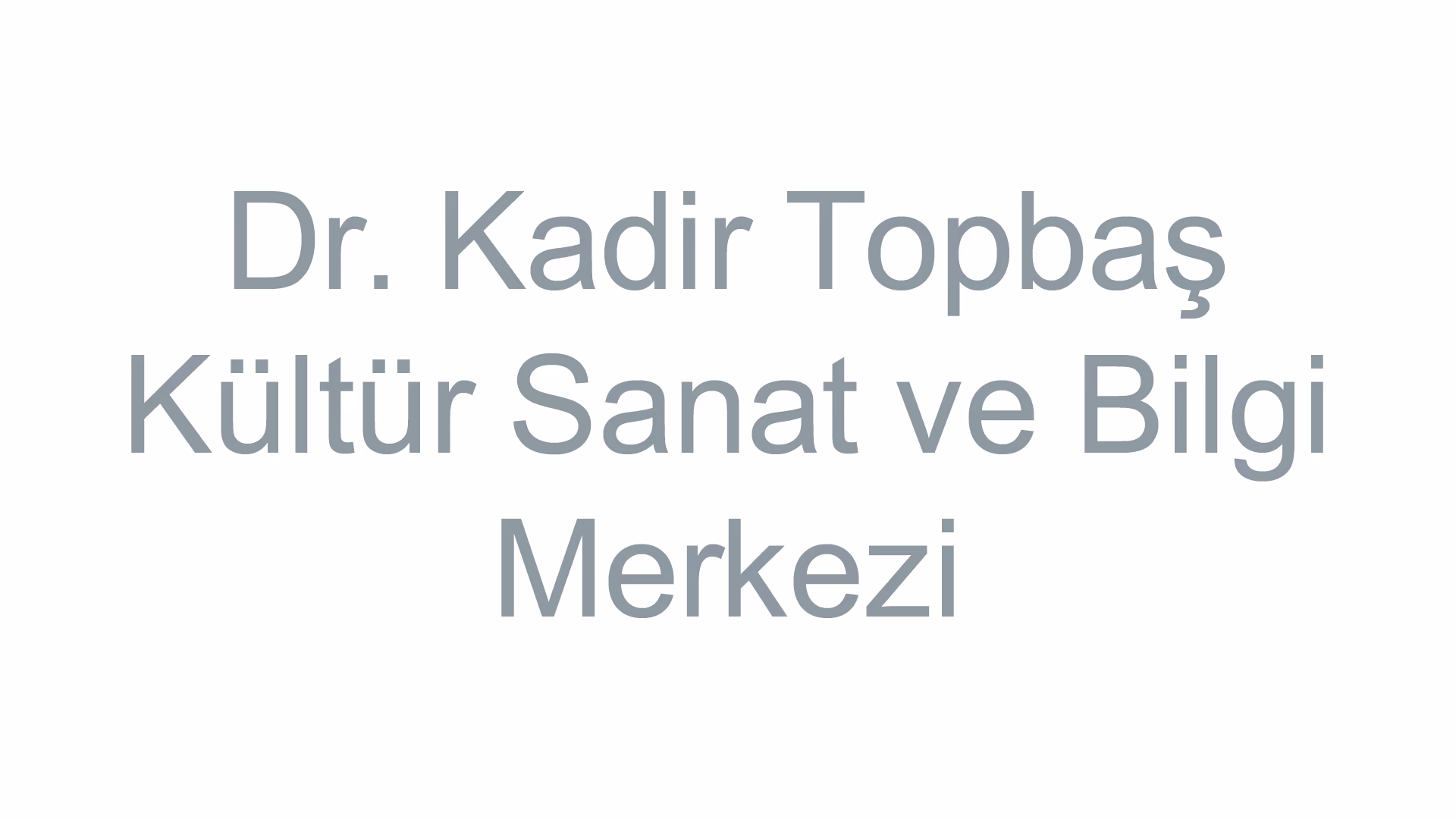Dr. Kadir Topbaş Kültür Sanat ve Bilgi Merkezi