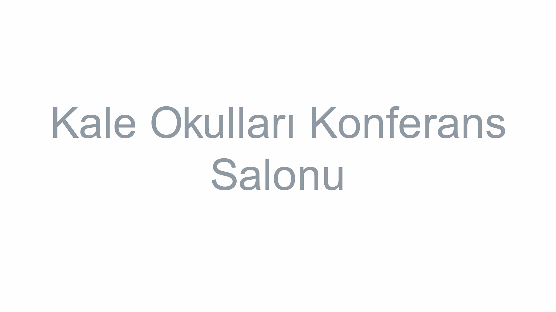 Kale Okulları Konferans Salonu
