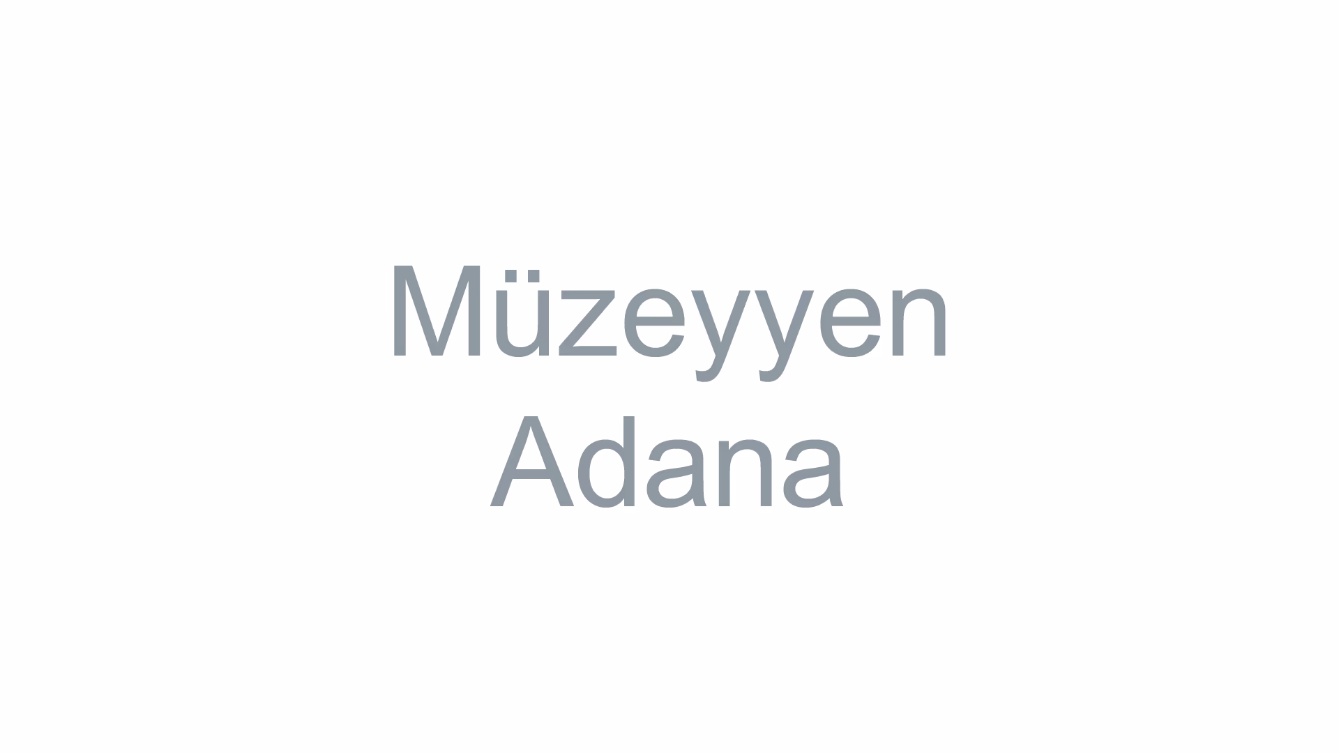 Müzeyyen Adana