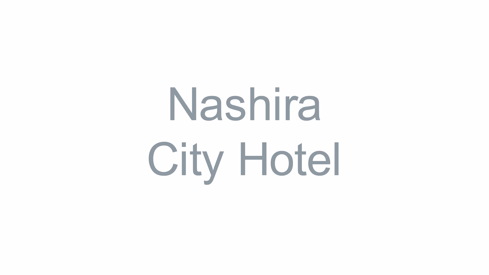 Nashira City Hotel