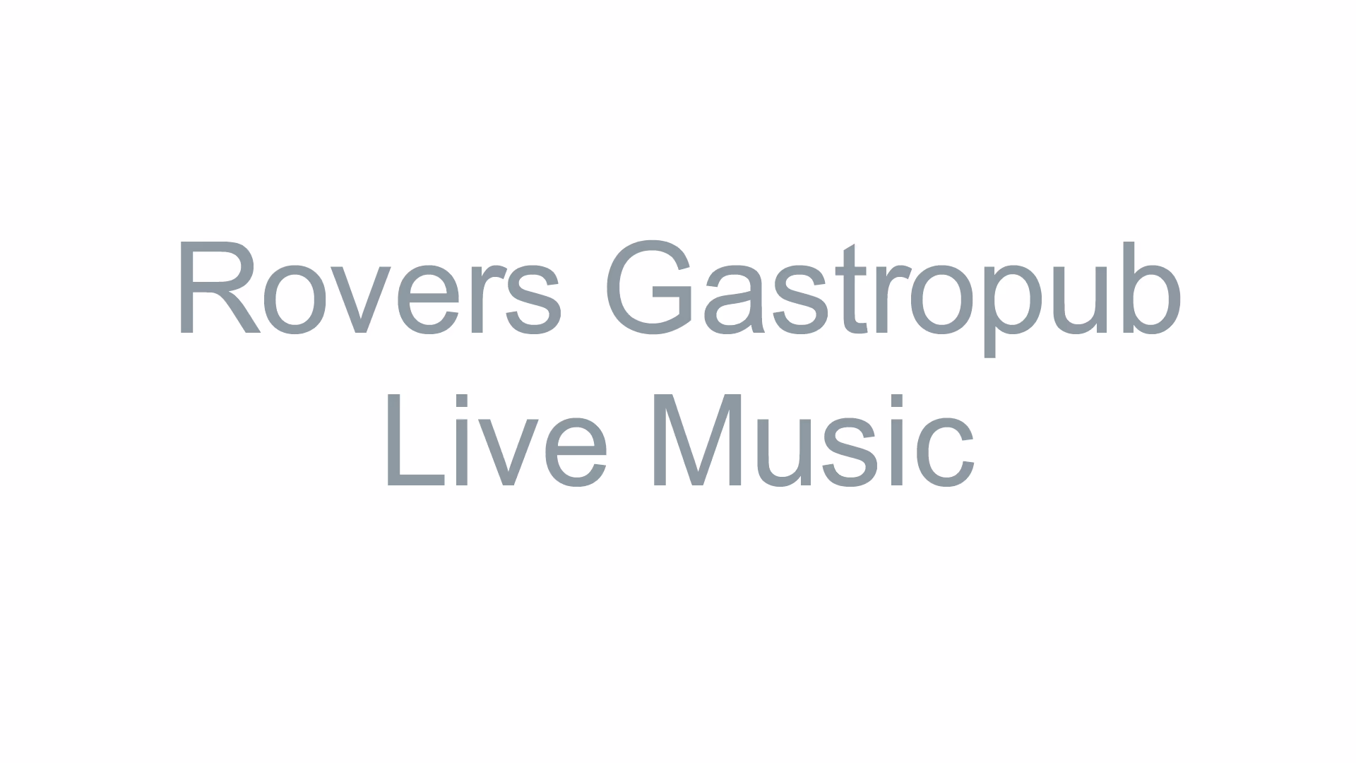 Rovers Gastropub & Live Music