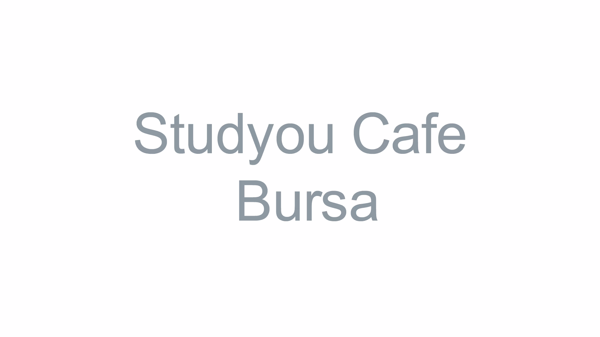 Studyou Cafe - Bursa