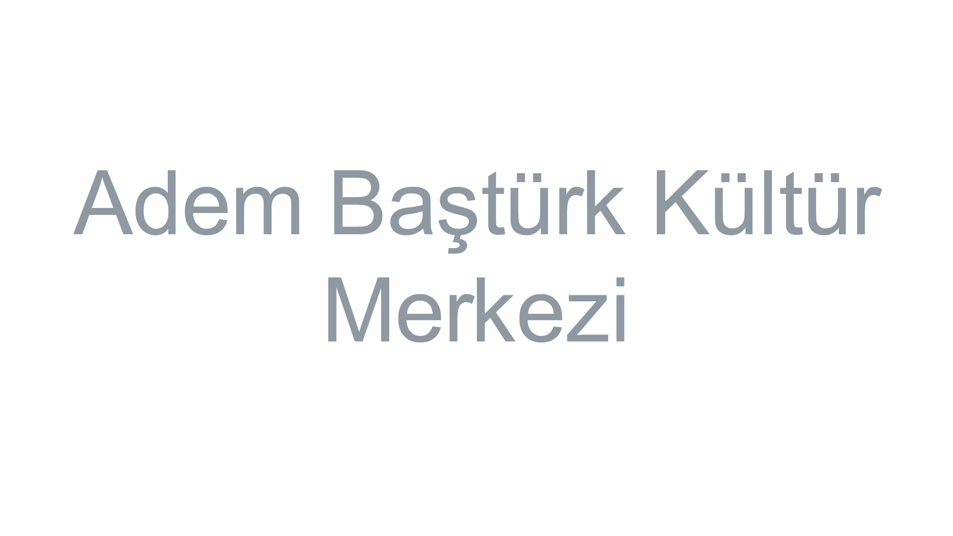 Adem Baştürk Kültür Merkezi