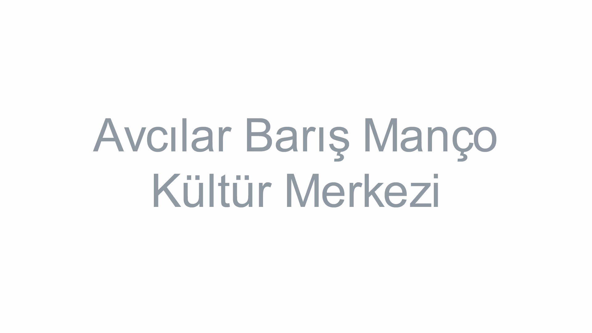 Avcılar Barış Manço Kültür Merkezi