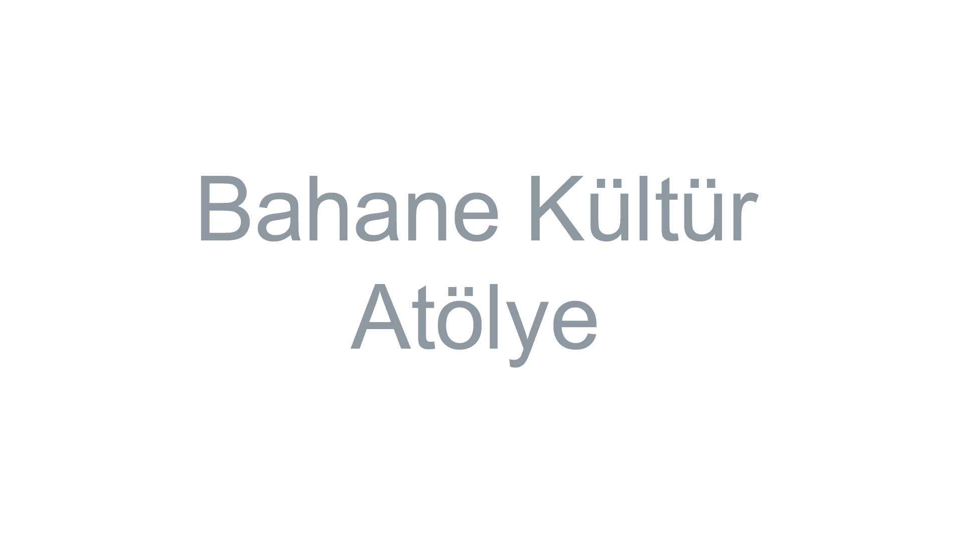 Bahane Kültür Atölye