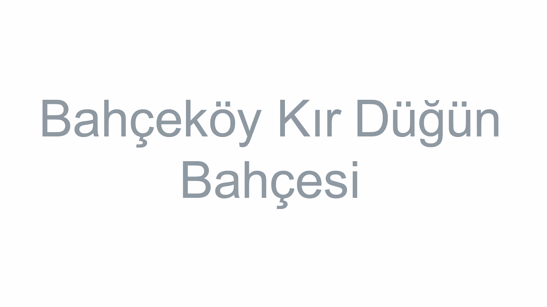 Bahçeköy Kır Düğün Bahçesi