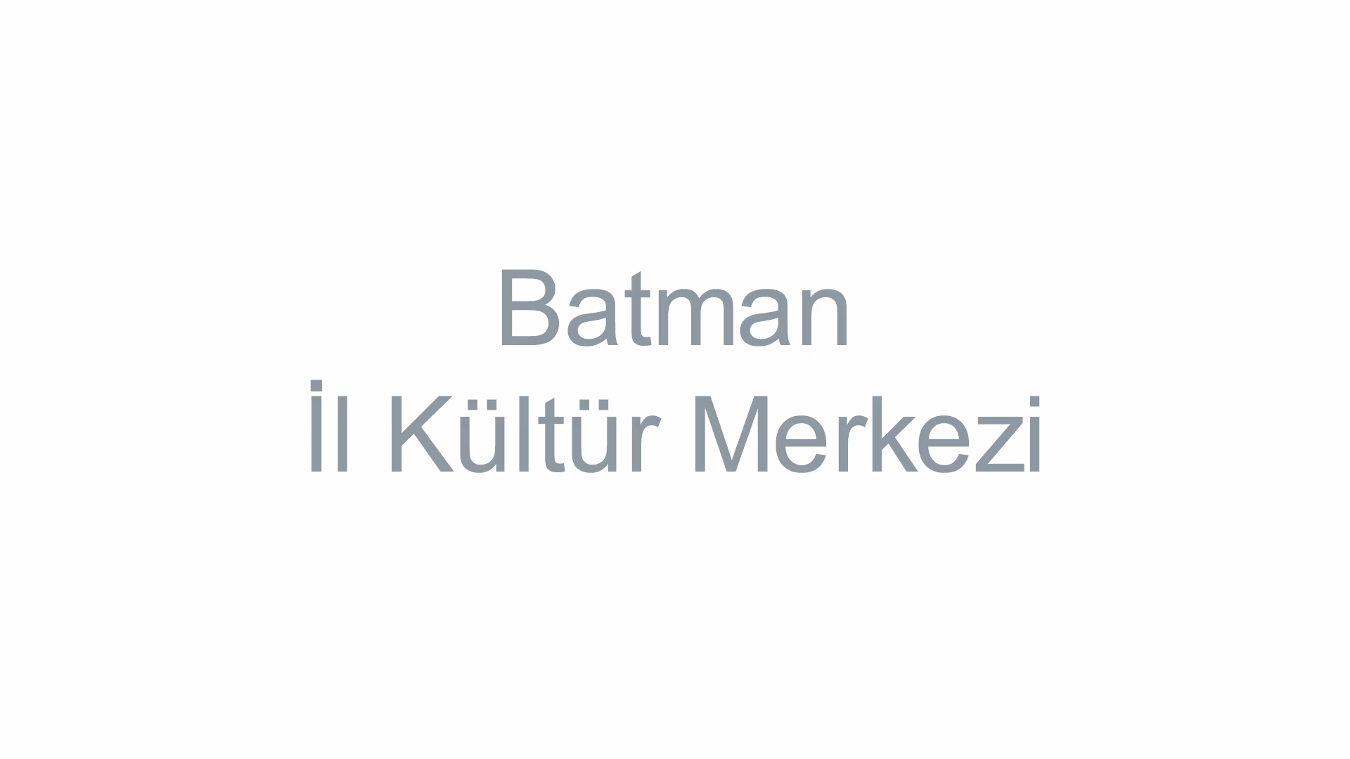 Batman İl Kültür Merkezi