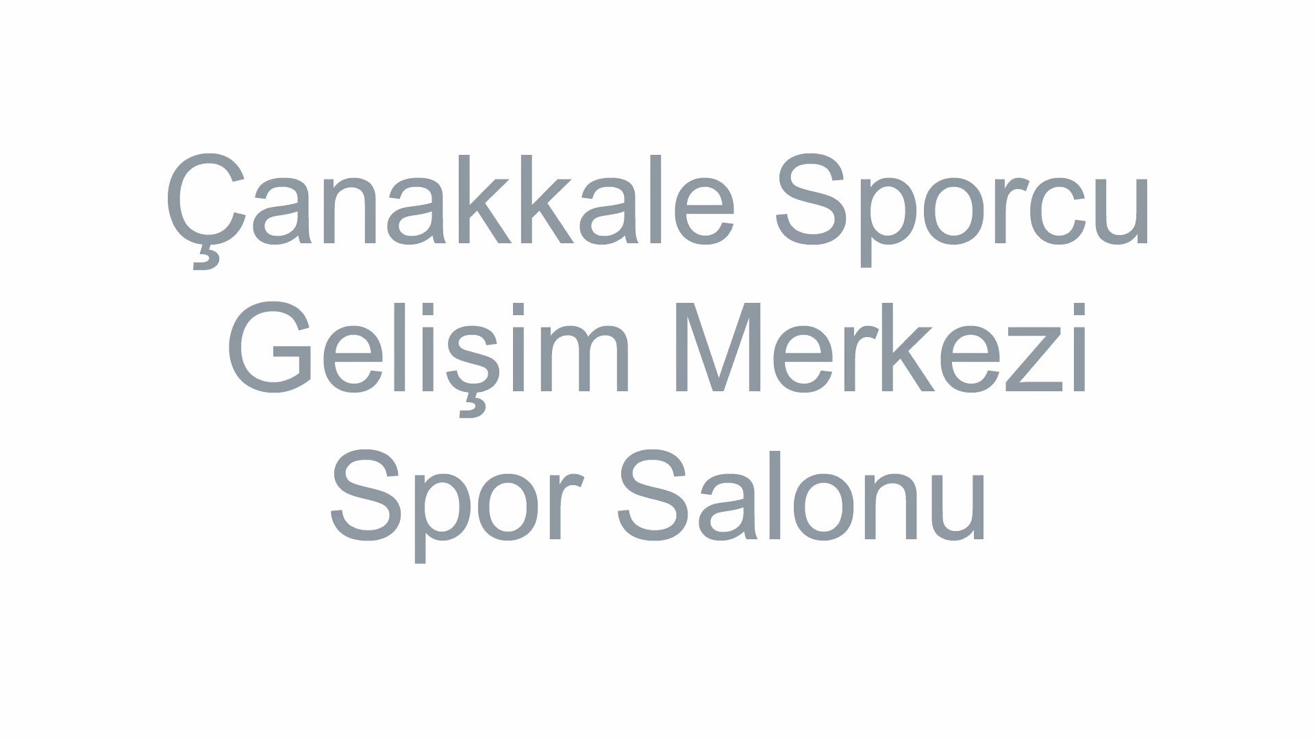 Çanakkale Sporcu Gelişim Merkezi Spor Salonu