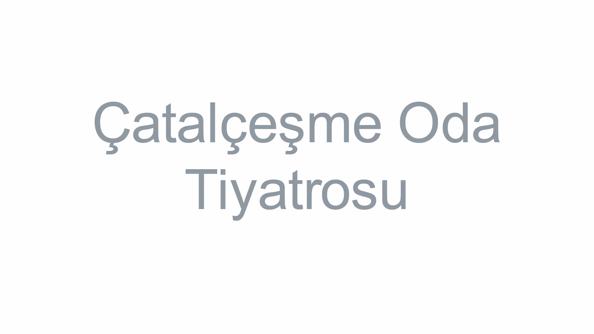 Çatalçeşme Oda Tiyatrosu
