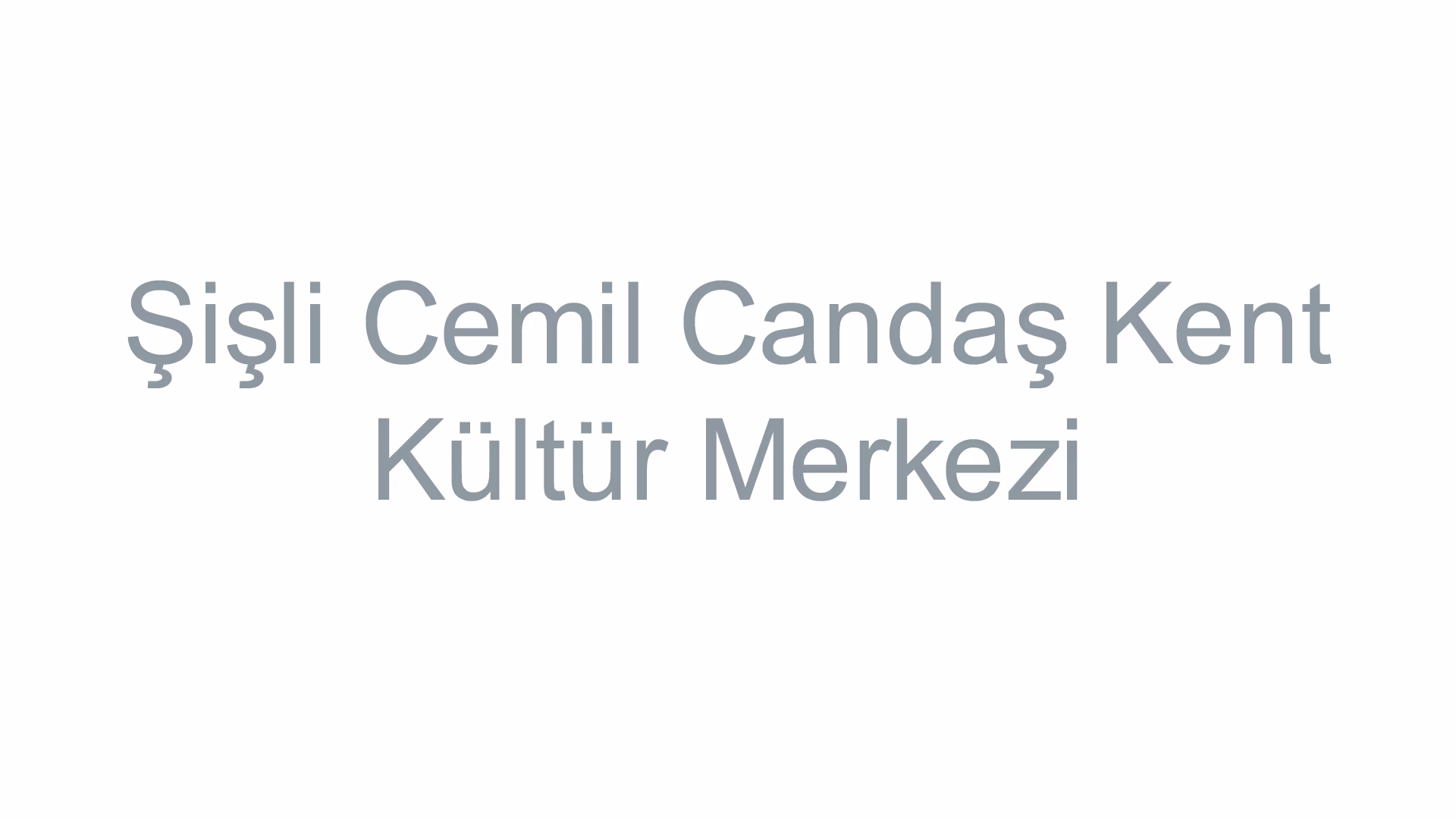 Şişli Cemil Candaş Kent Kültür Merkezi