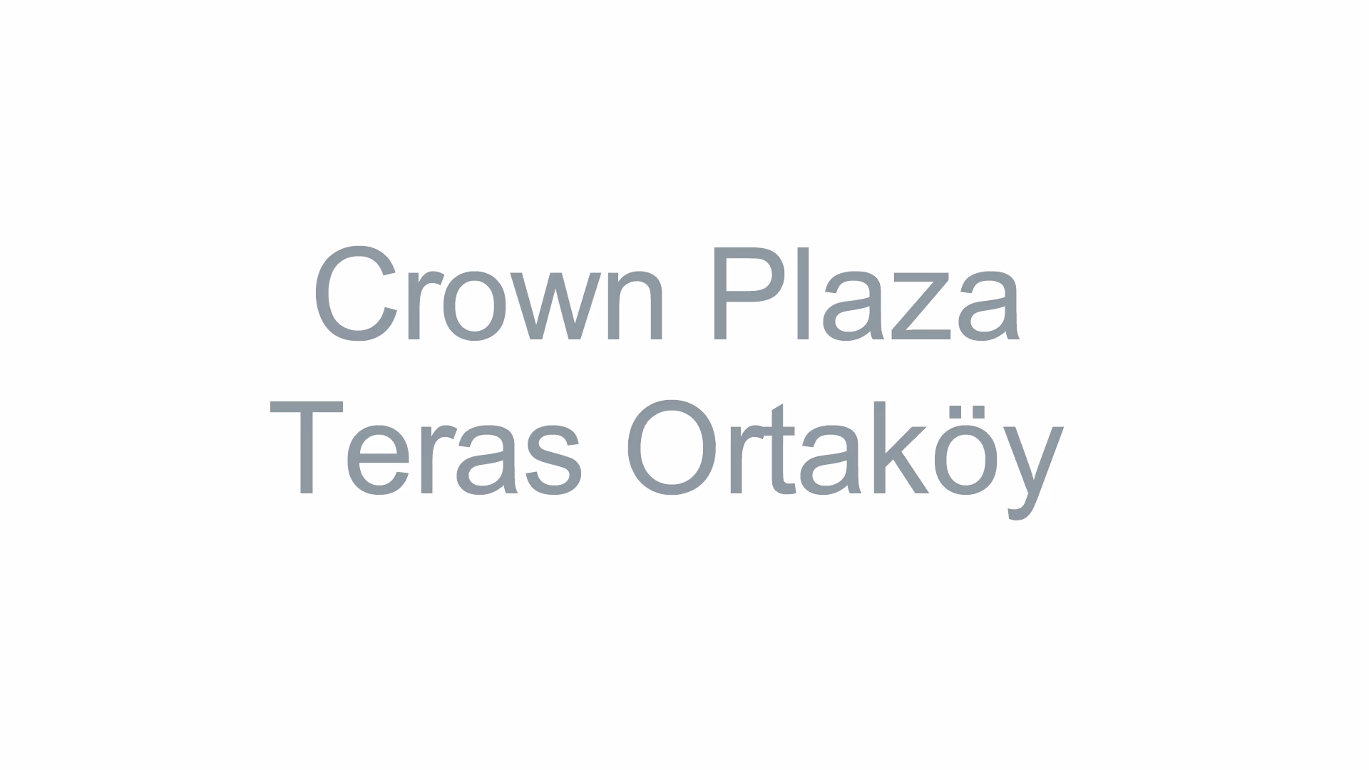 Crown Plaza Teras Ortaköy