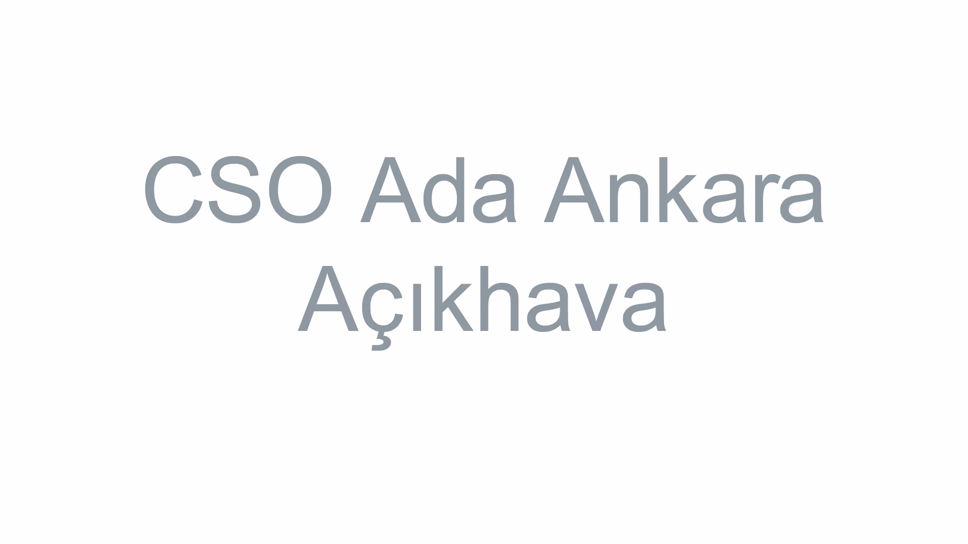 CSO Ada Ankara Açıkhava