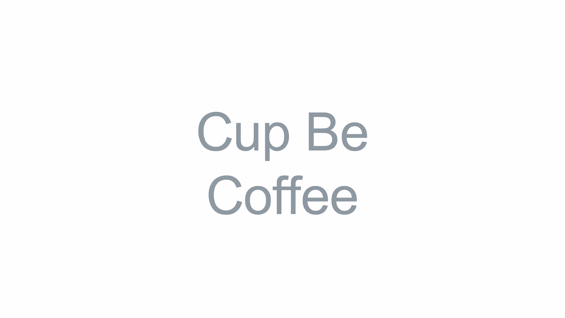 Cup Be Coffee