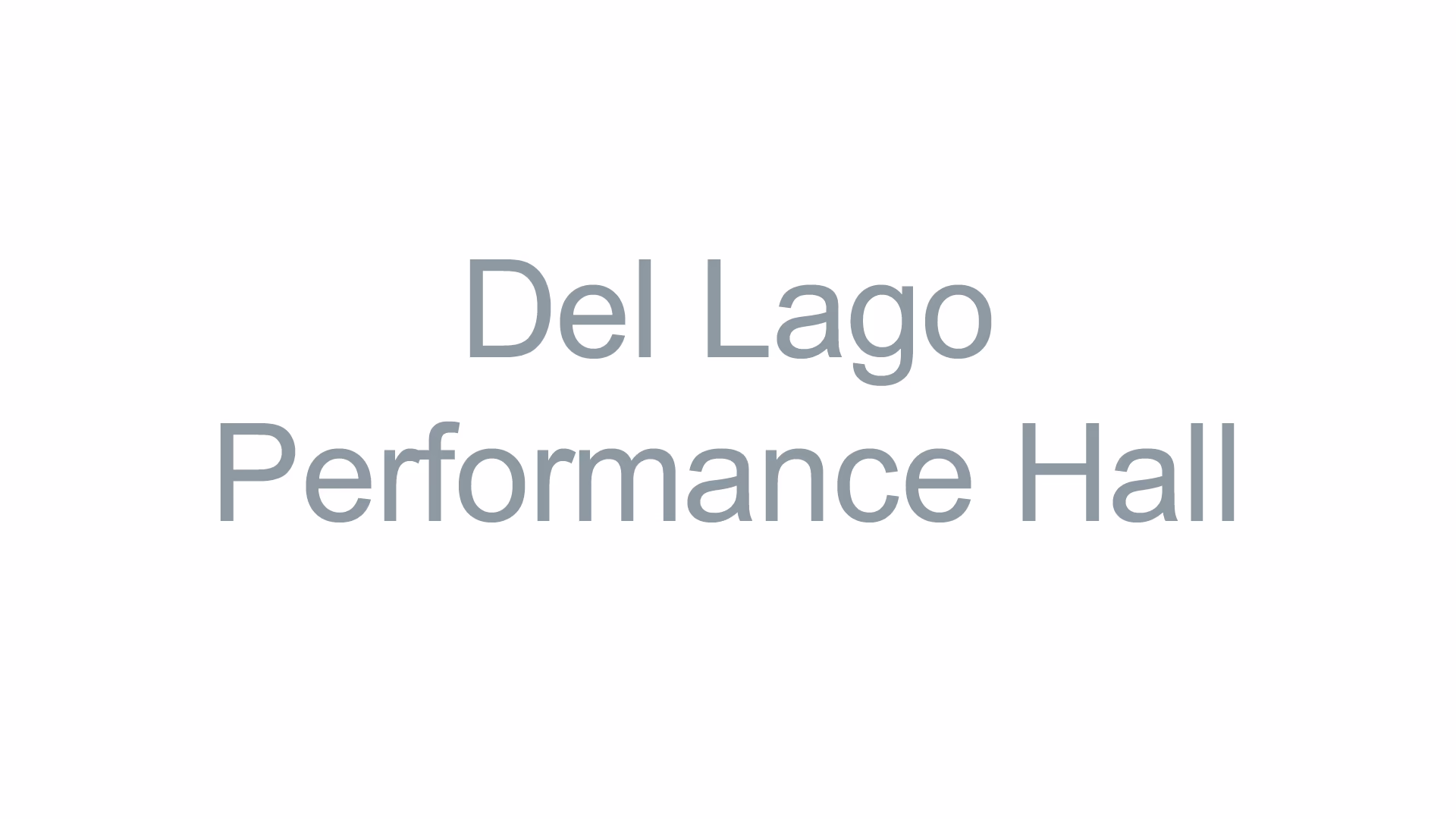 Del Lago Performance Hall