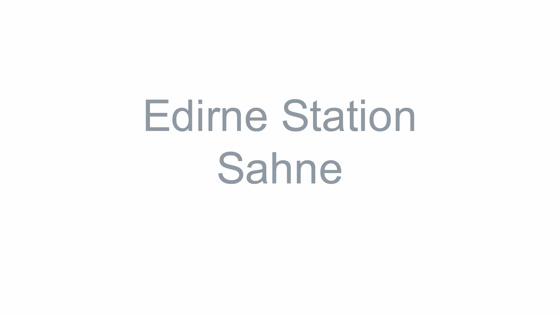 Edirne Station Sahne