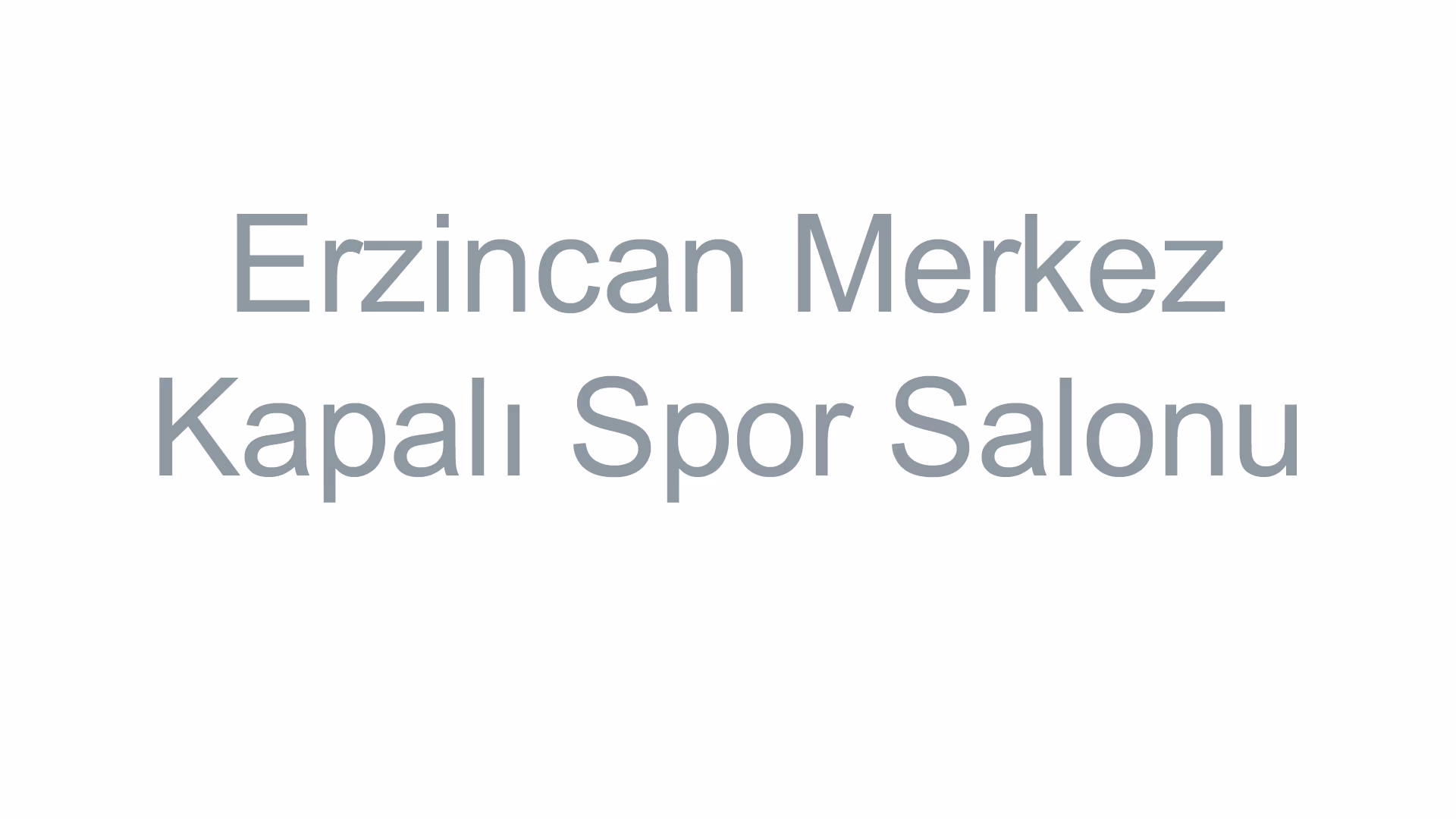 Erzincan Merkez Kapalı Spor Salonu