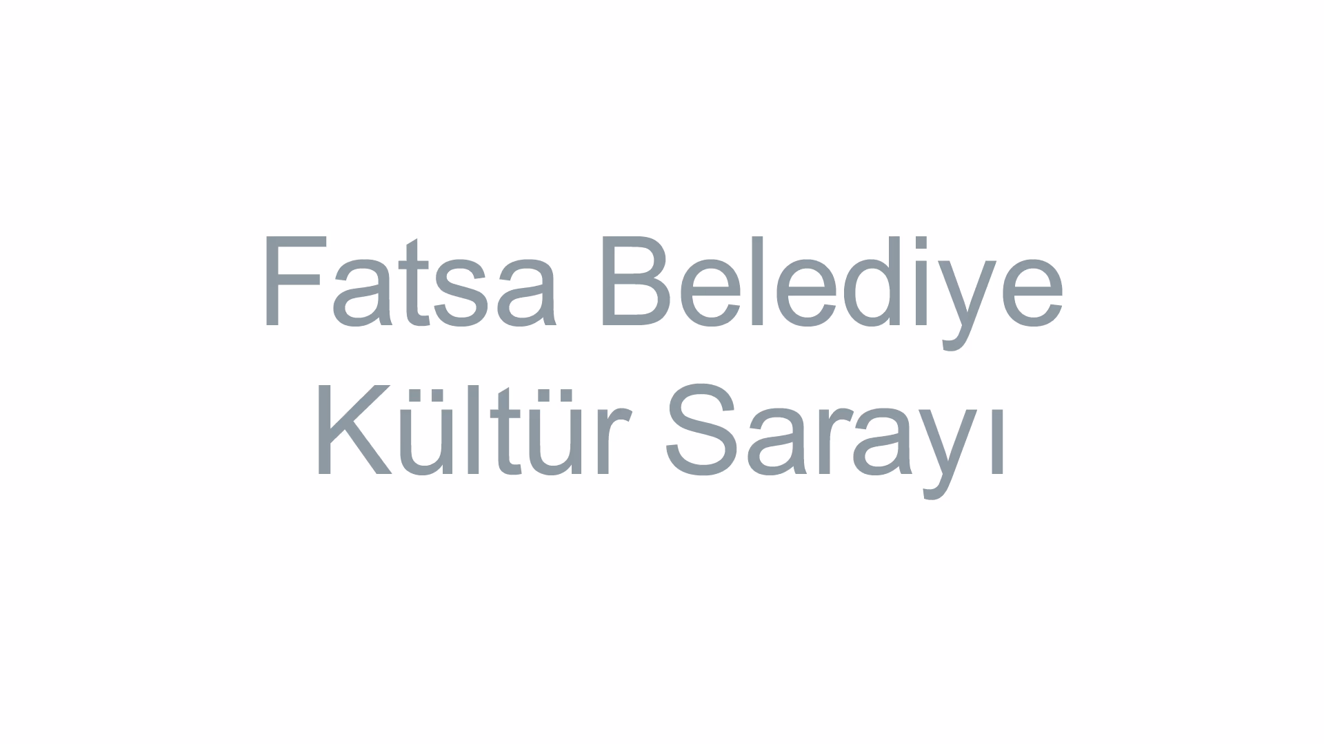 Fatsa Belediye Kültür Sarayı