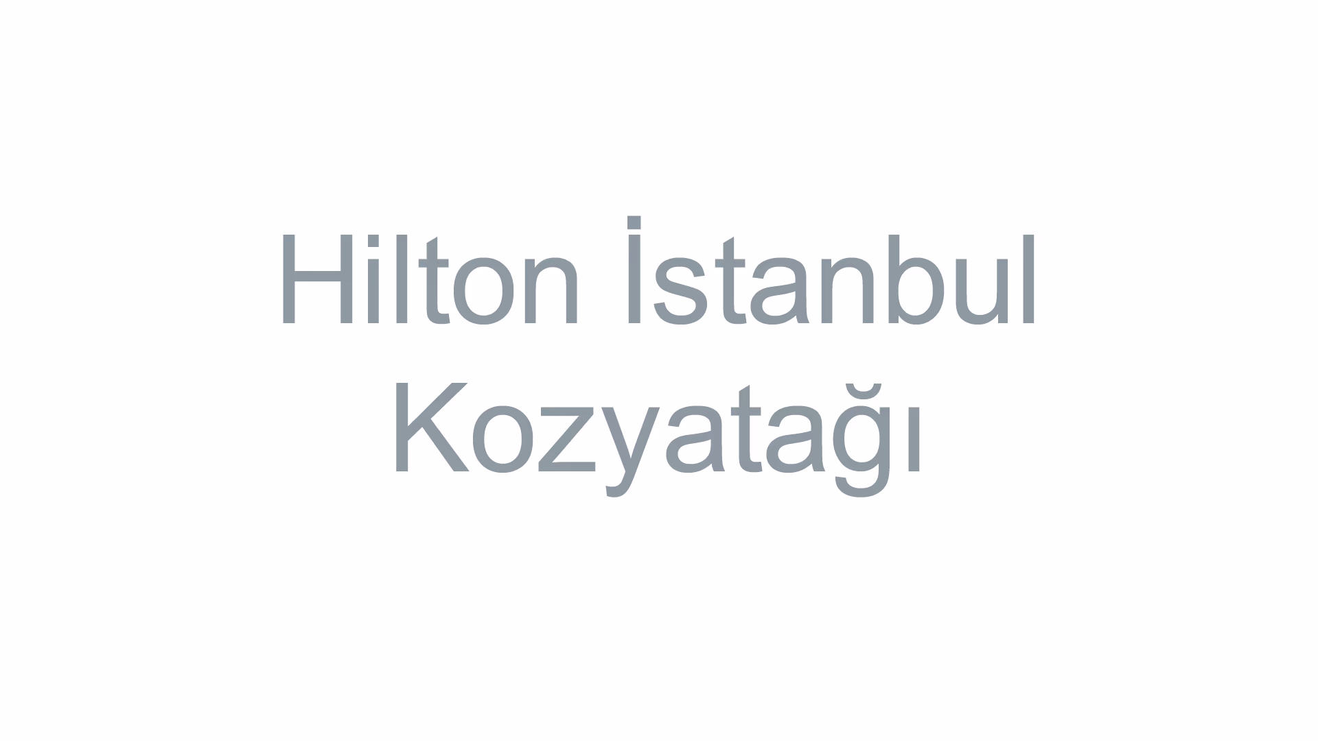 Hilton İstanbul Kozyatağı