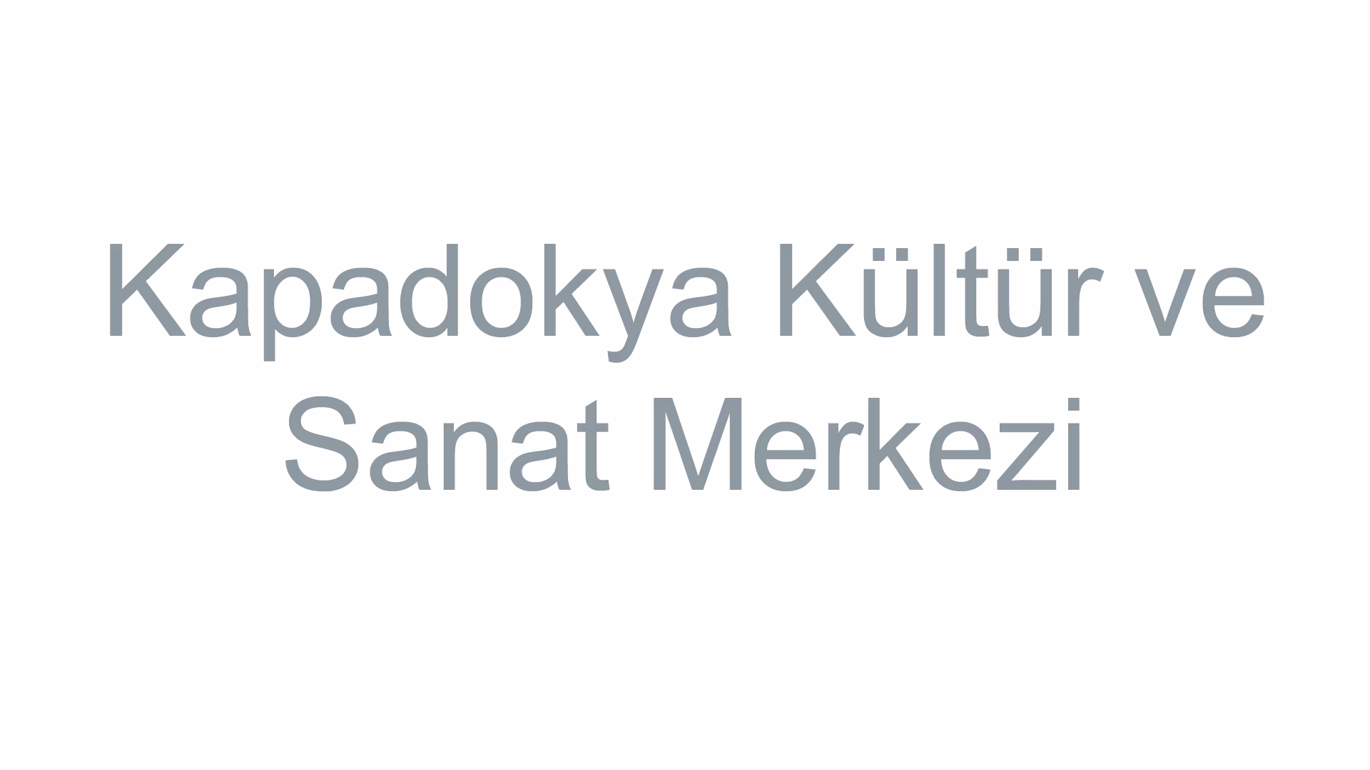 Kapadokya Kültür ve Sanat Merkezi