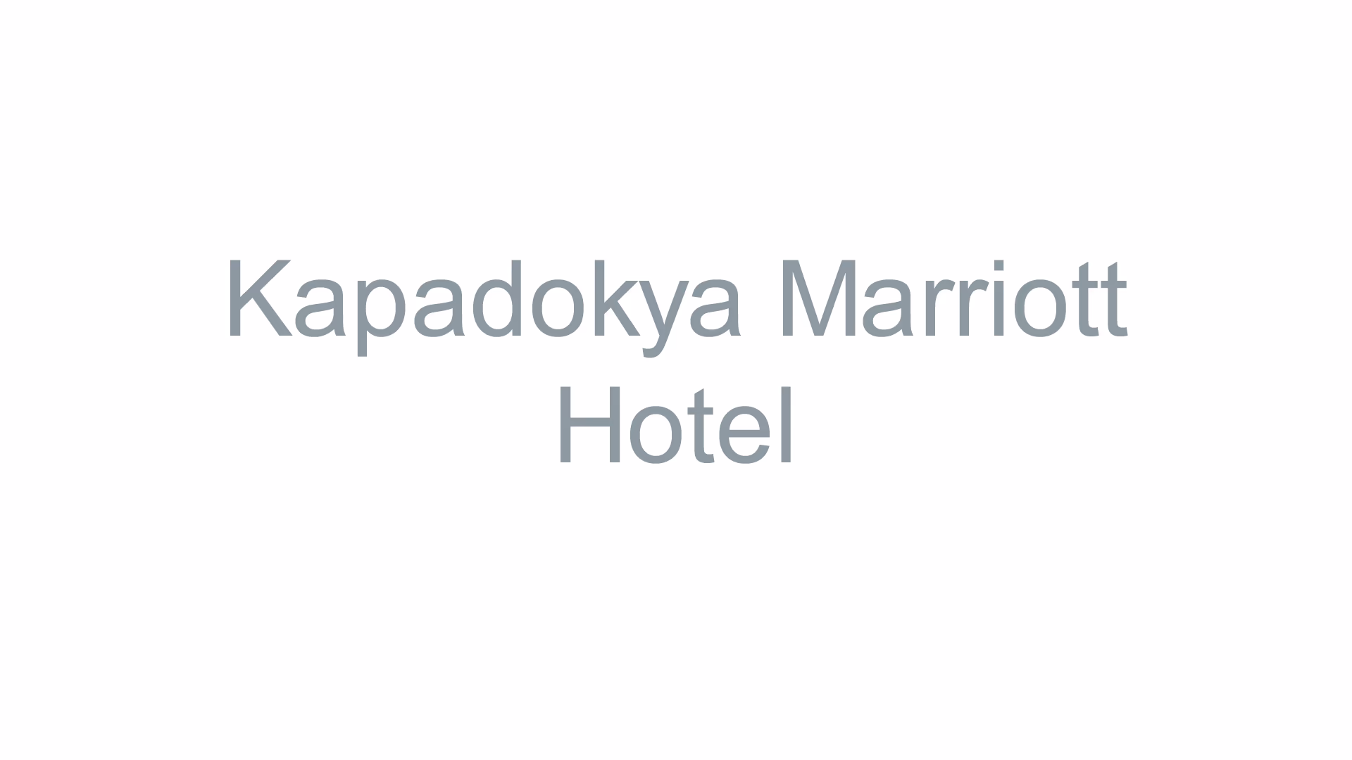 Kapadokya Marriott Hotel
