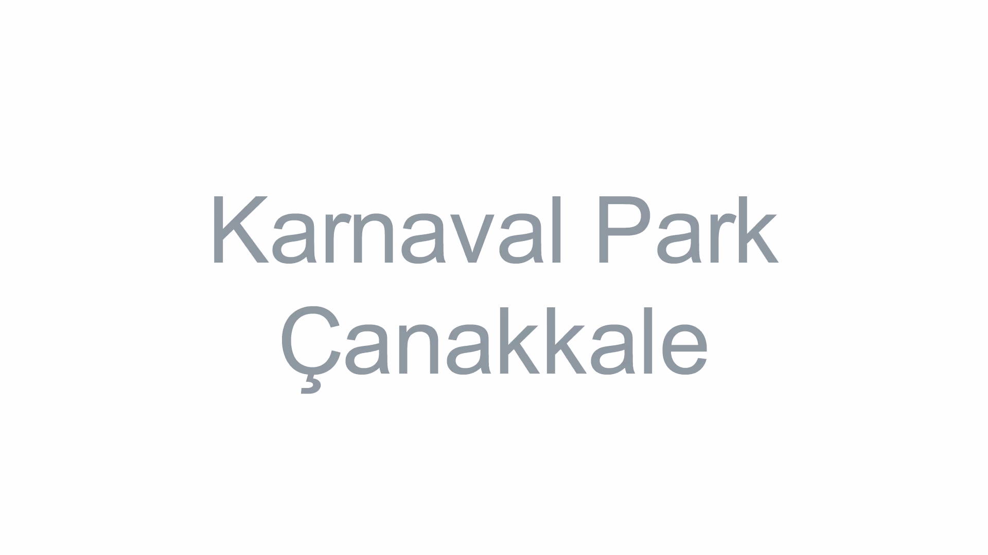 Karnaval Park Çanakkale