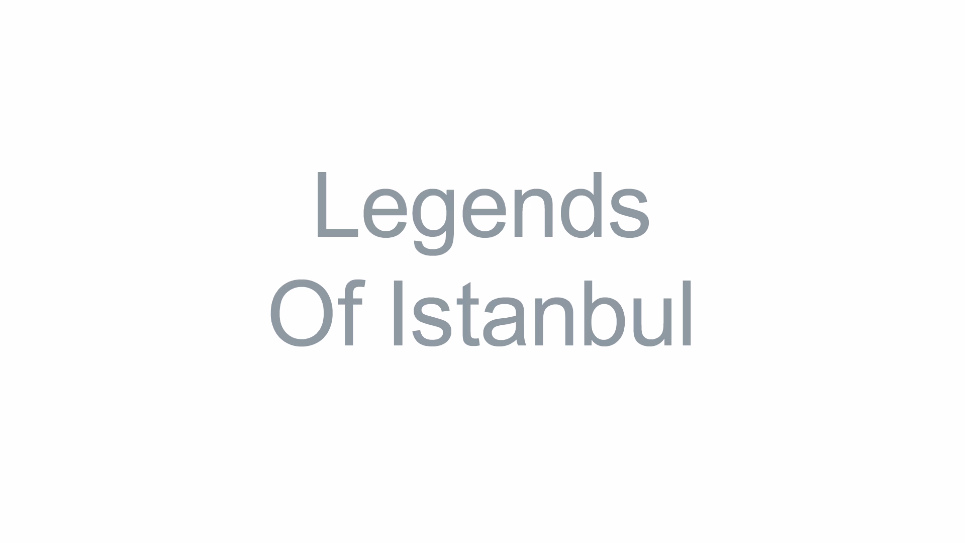 Legends Of Istanbul