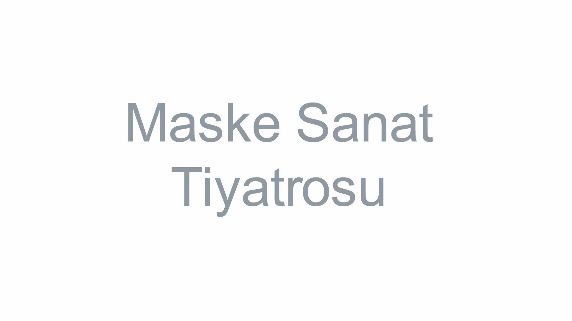 Maske Sanat Tiyatrosu