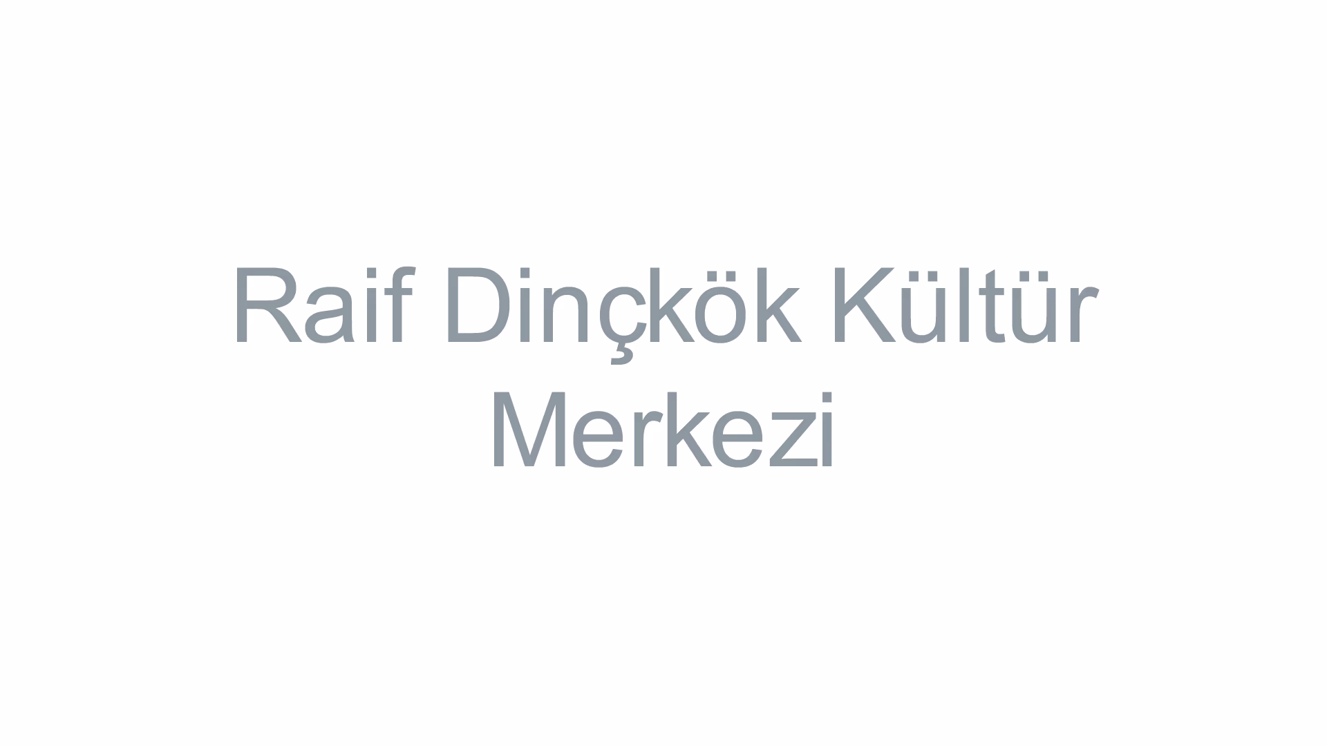 Raif Dinçkök Kültür Merkezi