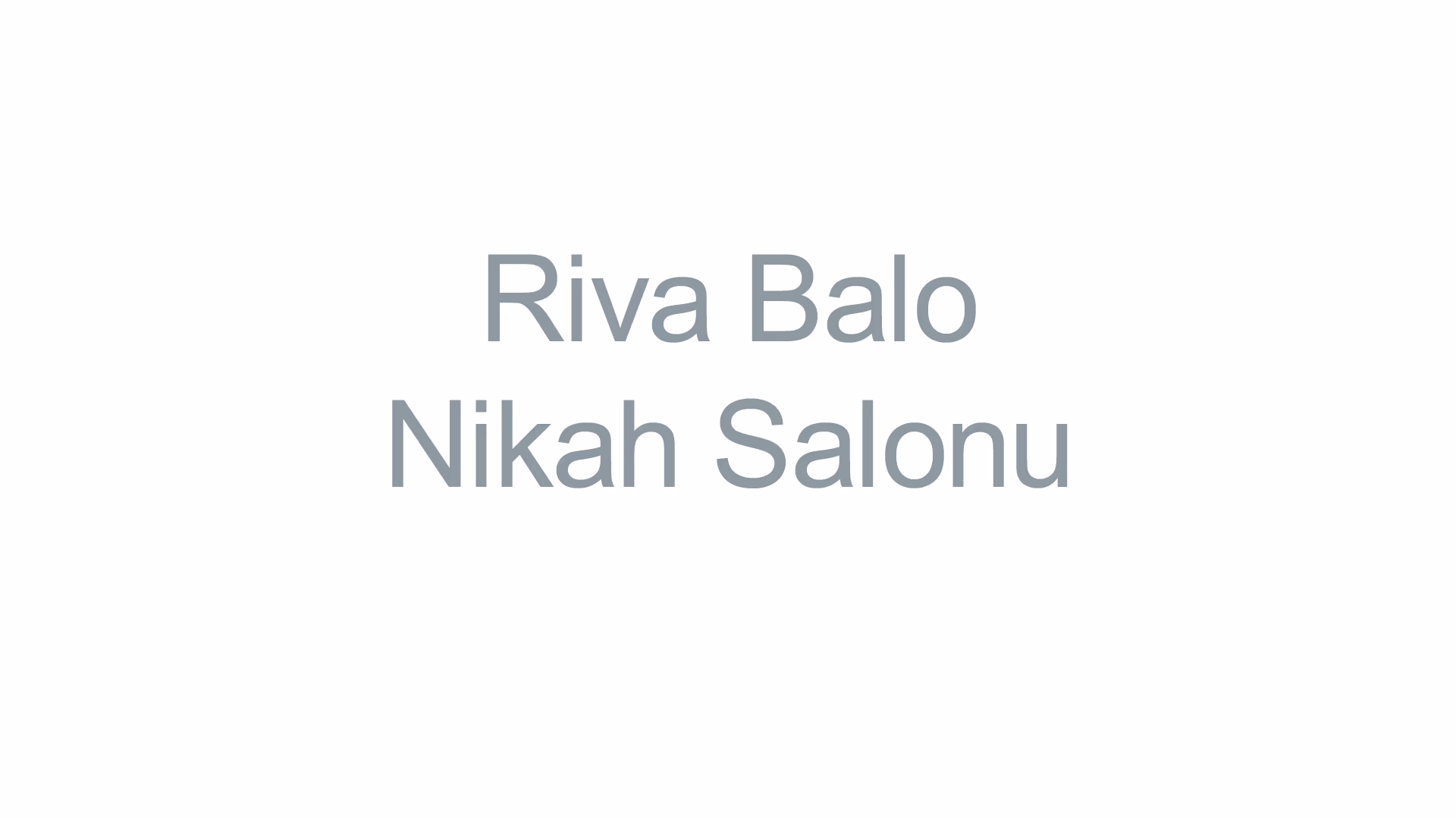 Riva Balo Nikah Salonu