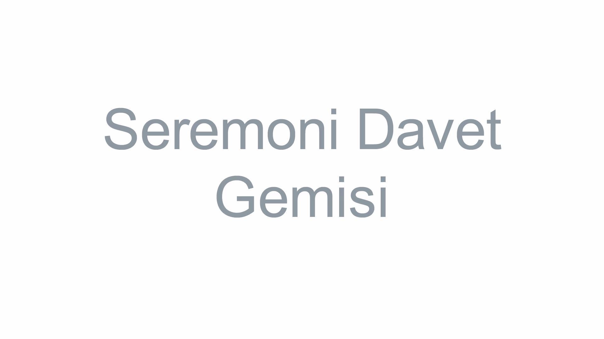Seremoni Davet Gemisi