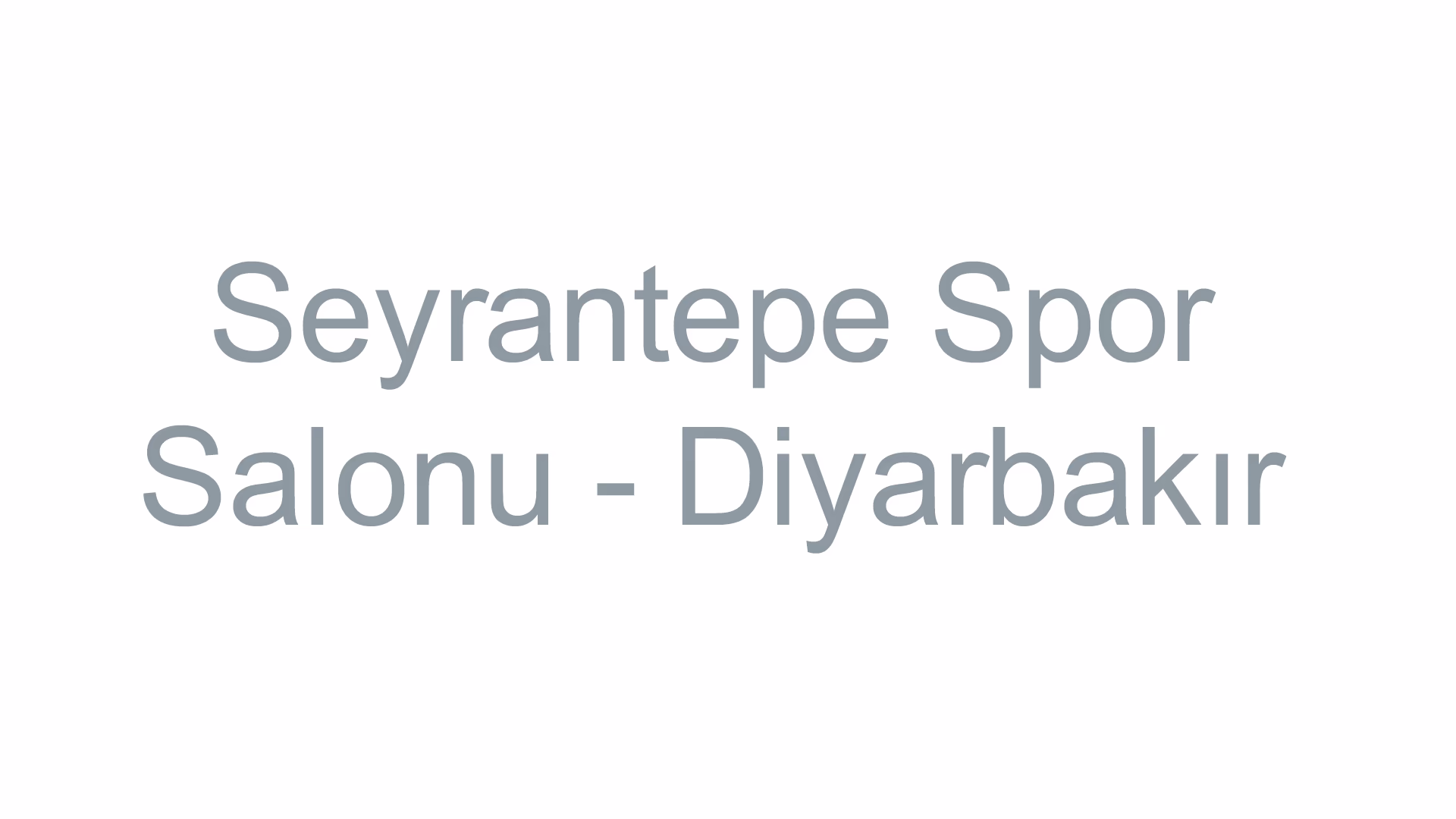 Seyrantepe Spor Salonu - Diyarbakır