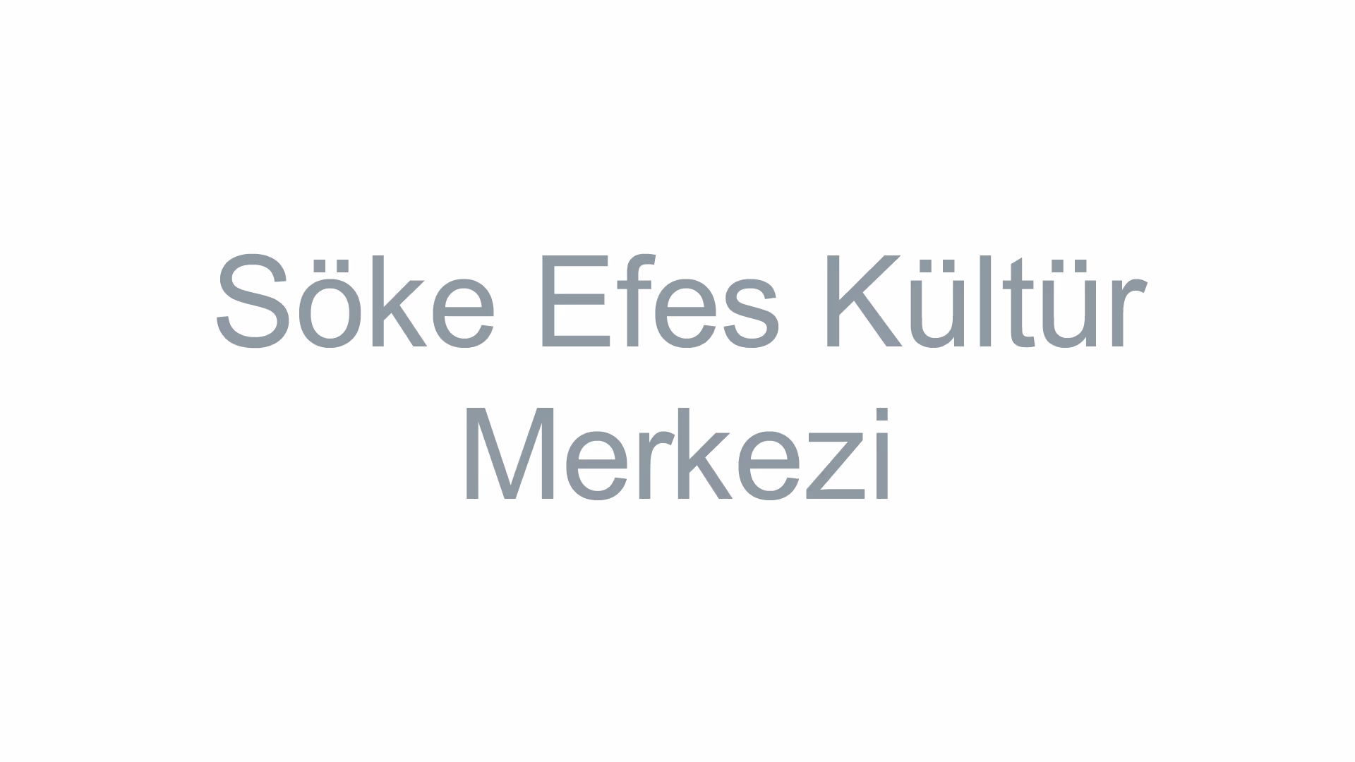 Söke Efes Kültür Merkezi (Efes Sineması)