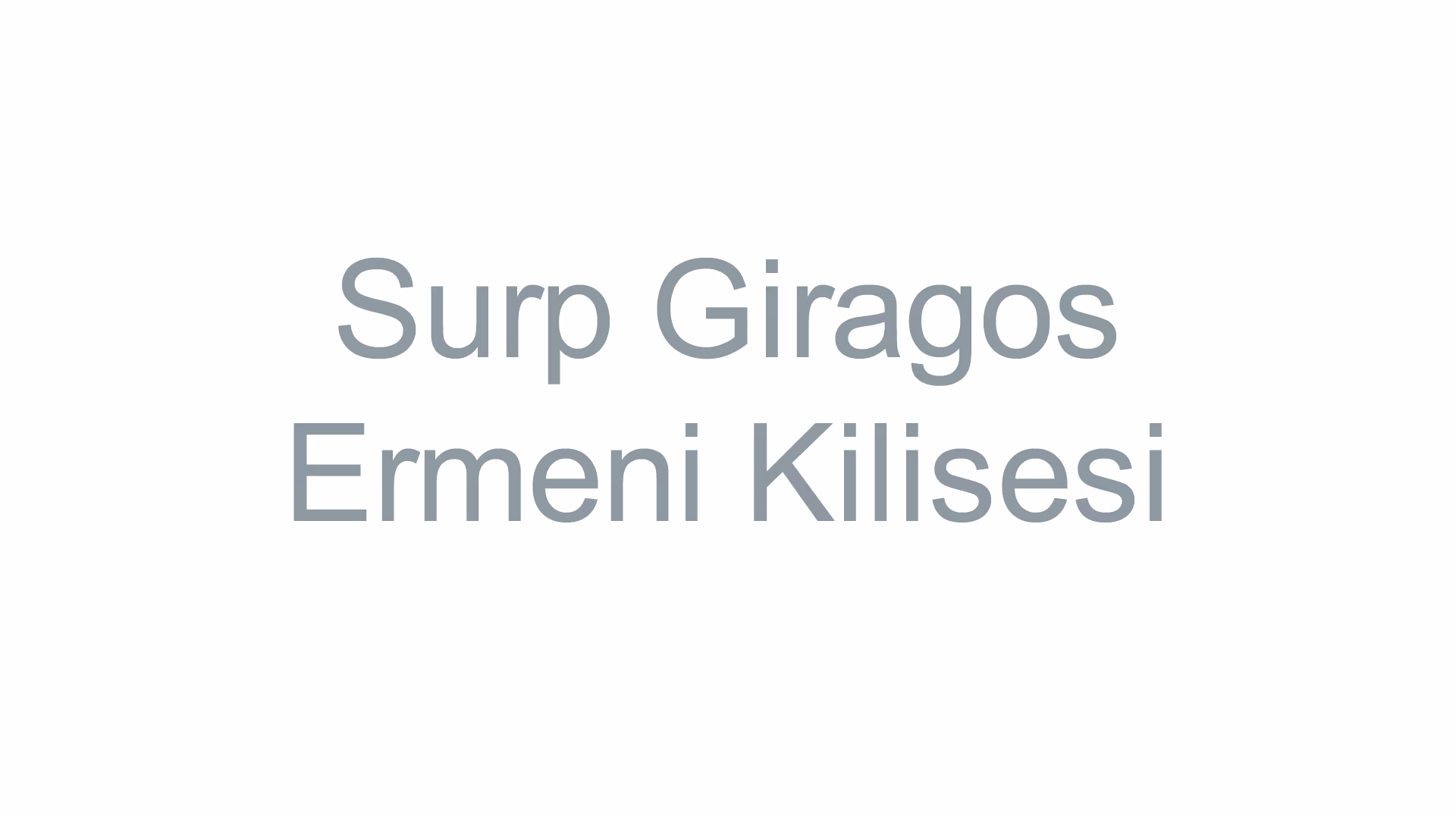 Surp Giragos Ermeni Kilisesi