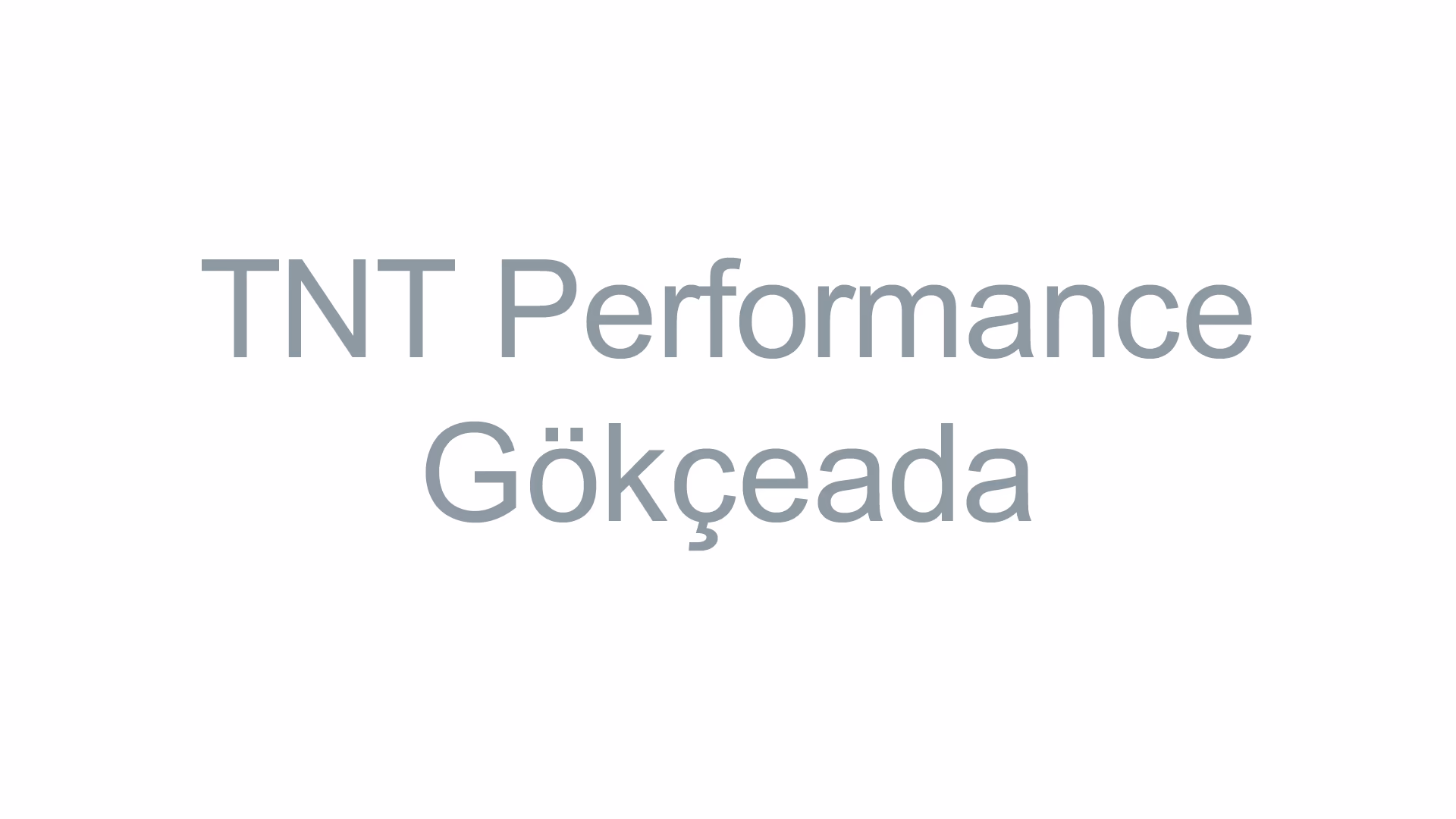 TNT Performance Gökçeada