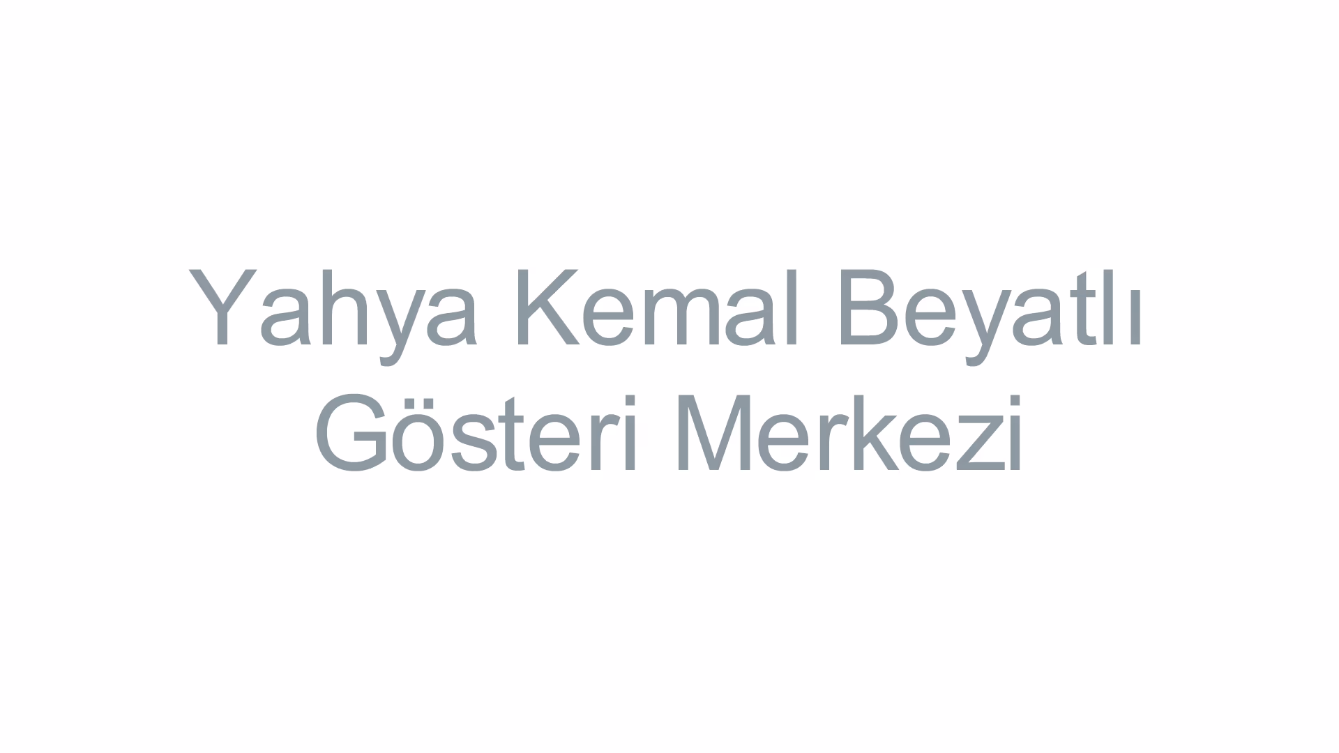 Yahya Kemal Beyatlı Gösteri Merkezi