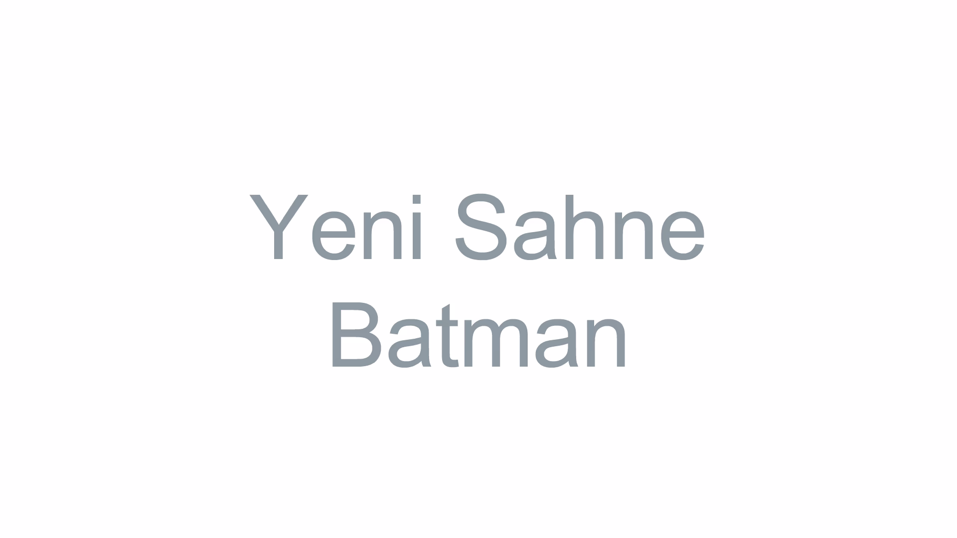 Yeni Sahne Batman