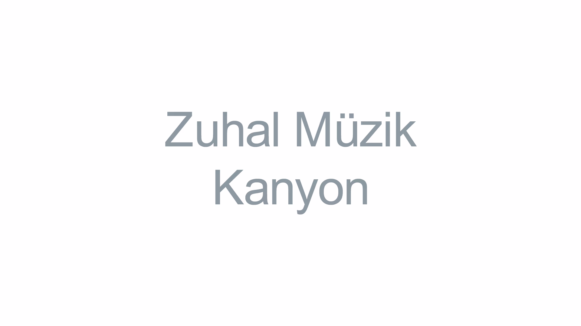 Zuhal Müzik Kanyon